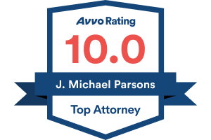 Avvo Rating 10 / J. Michael Parsons / Top Attorney - Badge